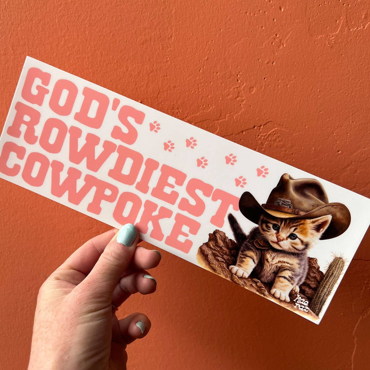 God&#39;s Rowdiest Cowpoke Bumper Sticker